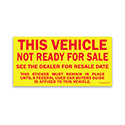 Vehicle Not Ready for Sale Sticker - 2 3/4" x 5 1/2" - Qty. 100